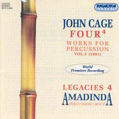 JOHN CAGE : Four4 - Works for Percussion, Vol. 3 (1991) - ウインドウを閉じる