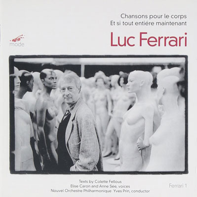 LUC FERRARI : Chansons pour le corps - ウインドウを閉じる