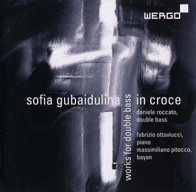 SOFIA GUBAIDULINA : In Croce - Works for Double Bass - Click Image to Close