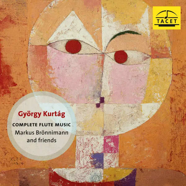GYÖRGY KURTÁG : Complete Flute Music