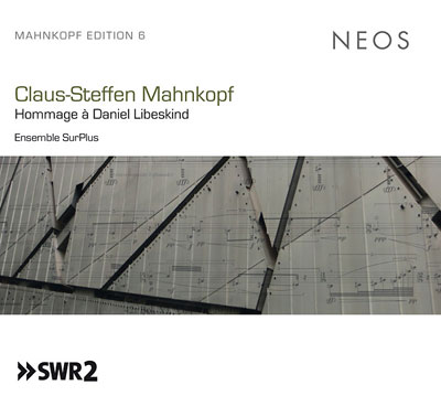 CLAUS-STEFFEN MAHNKOPF : Hommage a Daniel Libeskind - ウインドウを閉じる