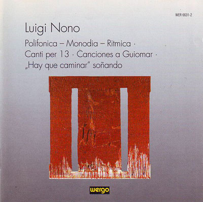 LUIGI NONO : Polifonica-Monodia-Ritmica / Canti Per 13 / Cancion