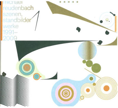 MICHAEL REUDENBACH : Szenen, Standbilder, Werke 1991 - 2009
