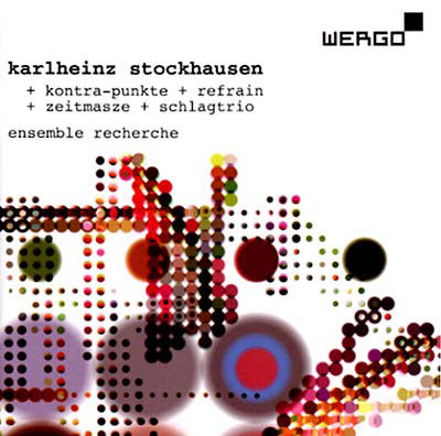 KARLHEINZ STOCKHAUSEN : Kontra-punkte, Refrain, Zeitmasze, Schla