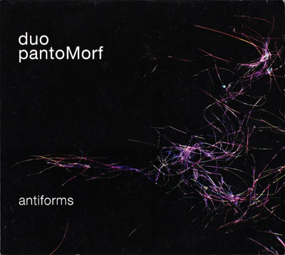 DUO PANTOMORF : Antiforms - Click Image to Close