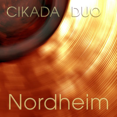 ARNE NORDHEIM : Cikada Duo - ウインドウを閉じる