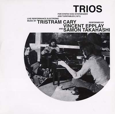 TRISTRAM CARY : Trios for Synthi VCS3 Synthesizer and Turntables - Click Image to Close