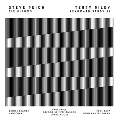 STEVE REICH / TERRY RILEY : Six Pianos / Keyboard Study #1