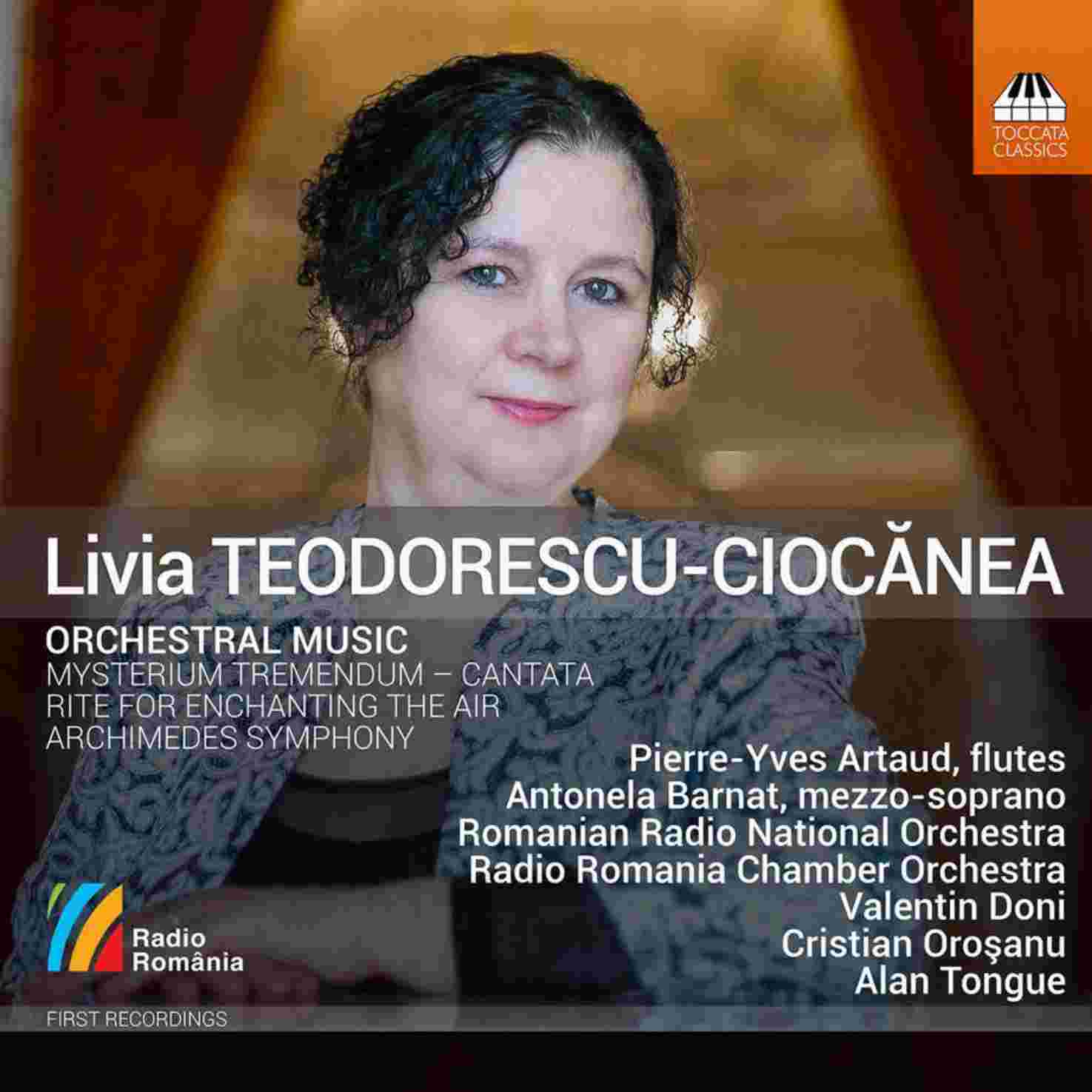 LIVIA TEODORESCU-CIOCĂNEA : Orchestral Music - ウインドウを閉じる