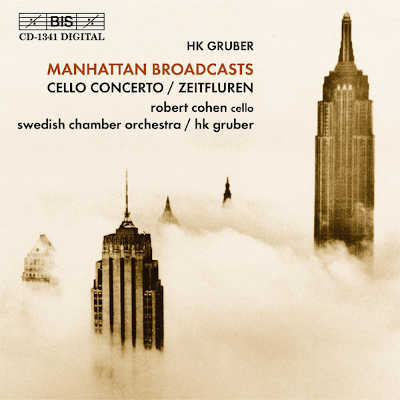 HK GRUBER : Manhattan Broadcasts / Cello Concerto / Zeitfluren - Click Image to Close