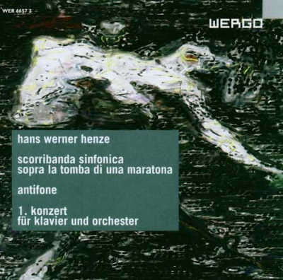 HANS WERNER HENZE : Scorribanda Sinfonica, Sopra La Tomba Di Una Maratona, Antifone, 1. Konzert Für Klavier Und Orchester