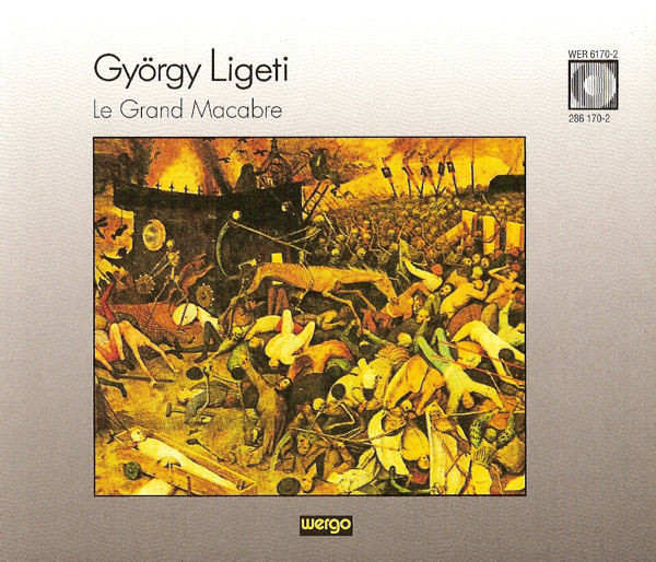 GYÖRGY LIGETI : Le Grand Macabre - ウインドウを閉じる