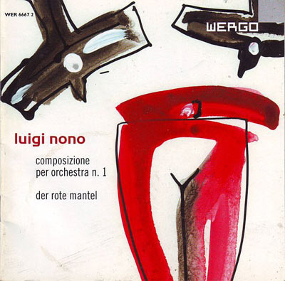 LUIGI NONO : Composizione Per Orchestra N. 1 ・ Der Rote Mantel - Click Image to Close