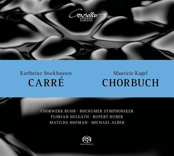 CHORWERK RUHR : Stockhausen: Carré / Kagel: Chorbuch - Click Image to Close