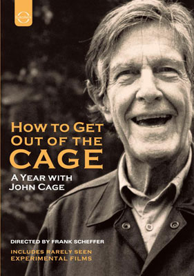 JOHN CAGE : How To Get Out Of The Cage