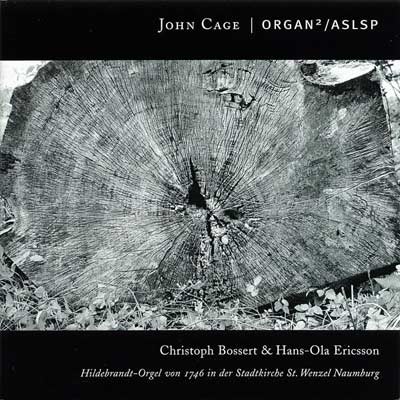 JOHN CAGE : Organ2 / ASLSP - ウインドウを閉じる