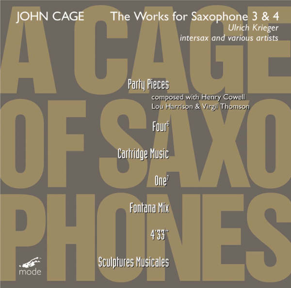 JOHN CAGE : The Works For Saxophone 3 & 4