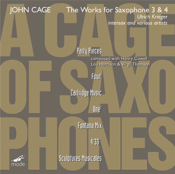 JOHN CAGE : The Works For Saxophone 3 & 4 - Click Image to Close