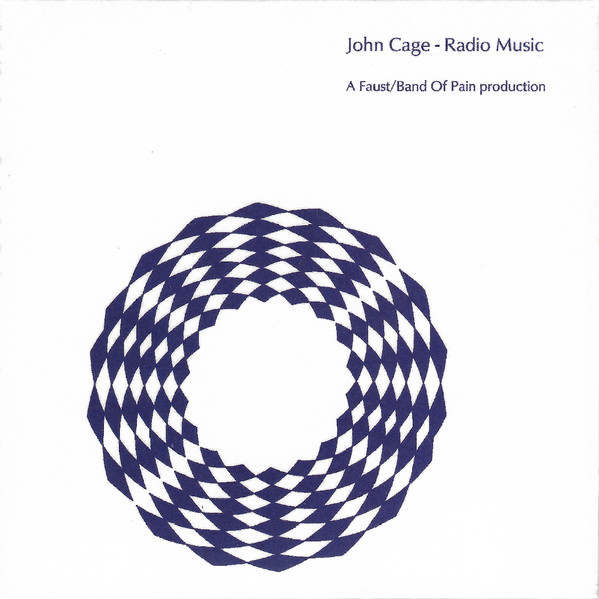 FAUST / BAND OF PAIN : John Cage - Radio music (1956)