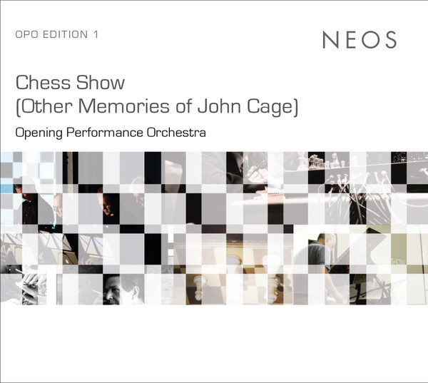 OPENING PERFORMANCE ORCHESTRA : Chess Show (Other Memories of John Cage) - ウインドウを閉じる