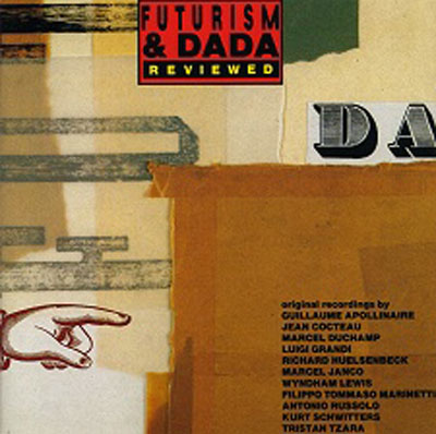 V.A. : Futurism & Dada Reviewed 1912 - 1959
