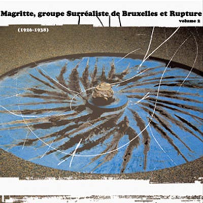 V.A. : Magritte, le groupe Surrealiste de Bruxelles, Rupture Vol