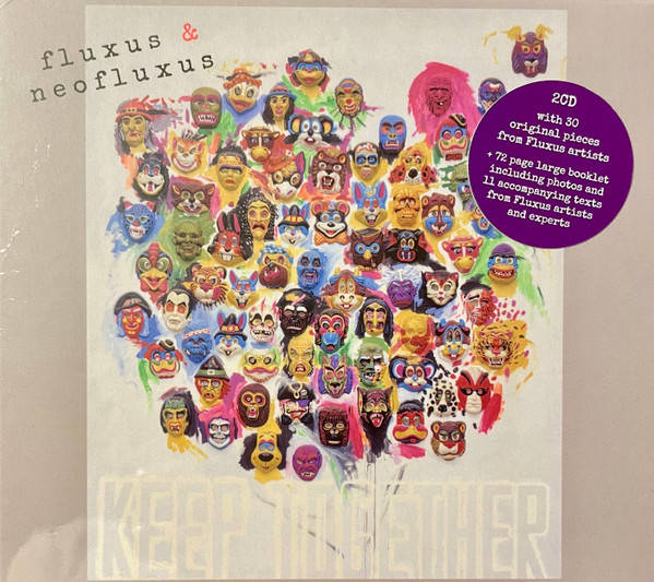 V.A. : Keep Together - Fluxus & Neofluxus, Part 2