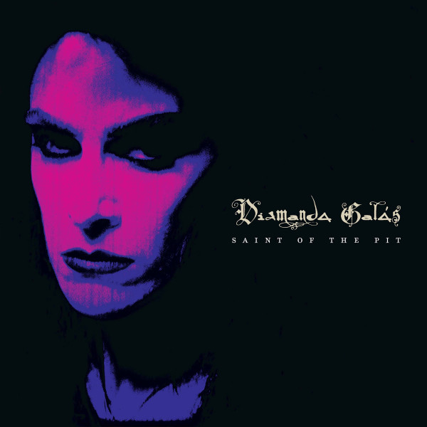 DIAMANDA GALÁS : Saint of the Pit (2024 Remaster)