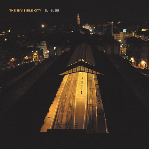 BJ NILSEN : The Invisible City