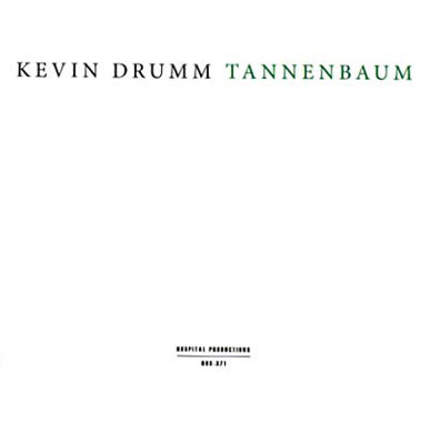 KEVIN DRUMM : Tannenbaum - ウインドウを閉じる