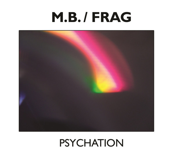 MAURIZIO BIANCHI / M.B. / FRAG : Psychation - ウインドウを閉じる