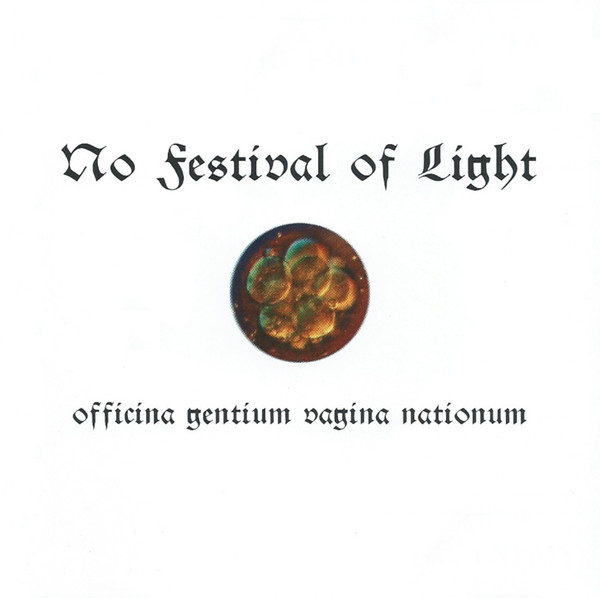 NO FESTIVAL OF LIGHT : Officina Gentium Vagina Nationum