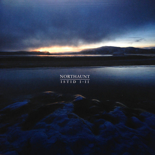 NORTHAUNT : Istid I-II