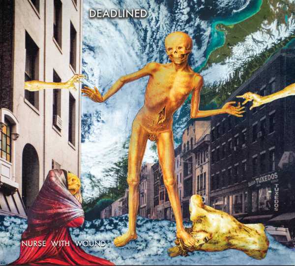 NURSE WITH WOUND : Deadlined NURSE WITH WOUND : Deadlined