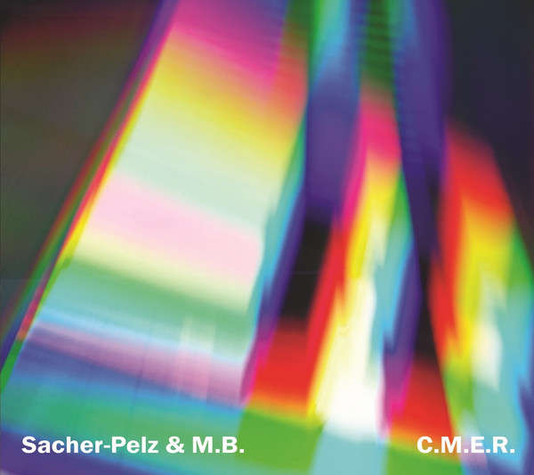 SACHER​-​PELZ & MAURIZIO BIANCHI / M.B. : C​.​M​.​E​.​R. - ウインドウを閉じる