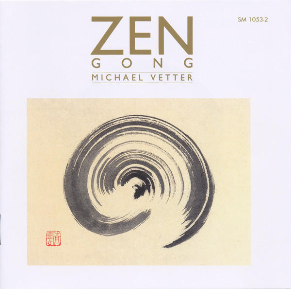MICHAEL VETTER – Zen - Gong