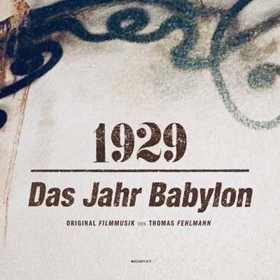 THOMAS FEHLMANN : 1929 - Das Jahr Babylon