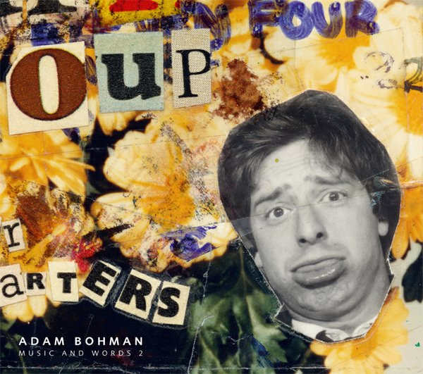 ADAM BOHMAN : Music And Words 2