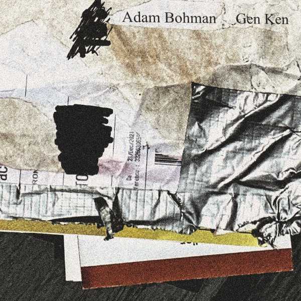 ADAM BOHMAN & GEN KEN : Improvised Music