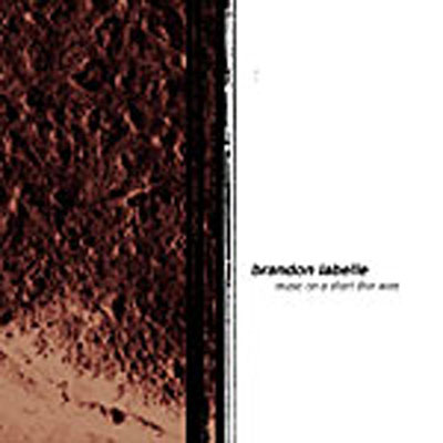 BRANDON LABELLE : Music on a Short Thin Wire - ウインドウを閉じる