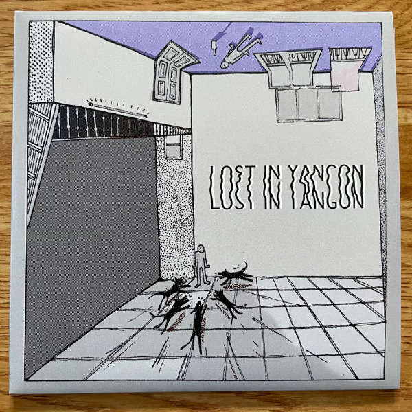 NOISE IN YANGON : Lost In Yangon