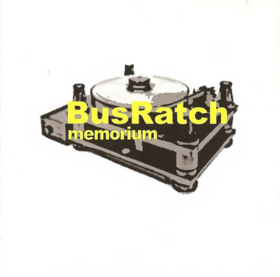 BUSRATCH : Memorium