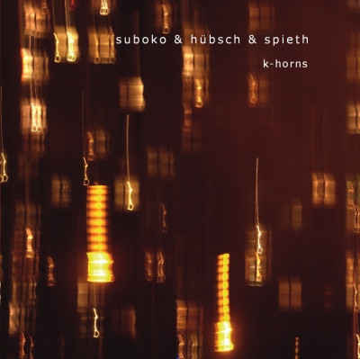 SUBOKO & CARL LUDWIG HÜBSCH & ROLAND SPIETH : K-Horns