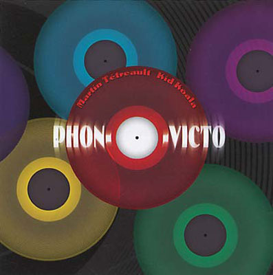 MARTIN TETREAULT / KID KOALA : Phon-O-Victo - ウインドウを閉じる