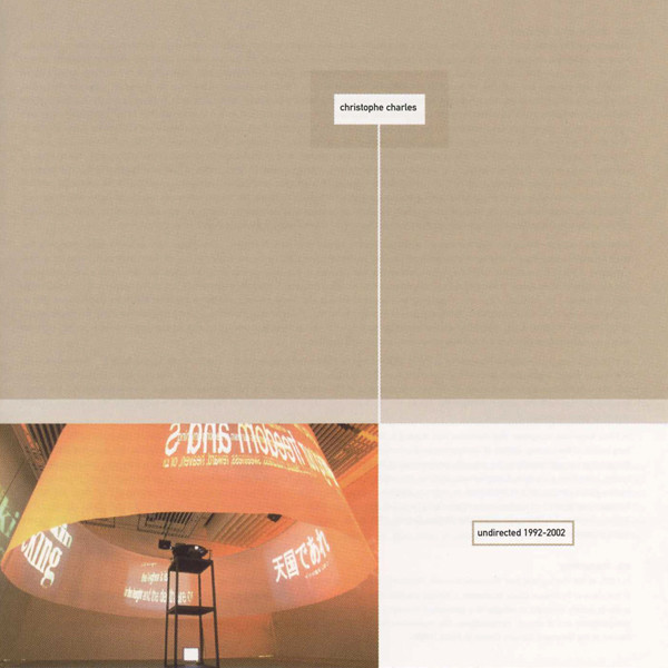 CHRISTOPHE CHARLES : Undirected 1992-2002