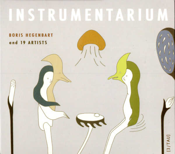 BORIS HEGENBART & 19 ARTISTS : Instrumentarium