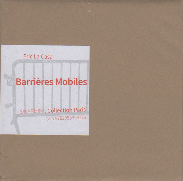 ERIC LA CASA : Barri​è​res Mobiles