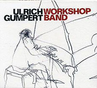 ULRICH GUMPERT WORKSHOP BAND : Ulrich Gumpert Workshop Band - Click Image to Close