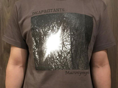 INCAPACITANTS / MACRONYMPHA ?: T-shirt