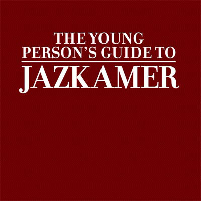JAZKAMER : The Young Person's Guide To Jazkamer - ウインドウを閉じる